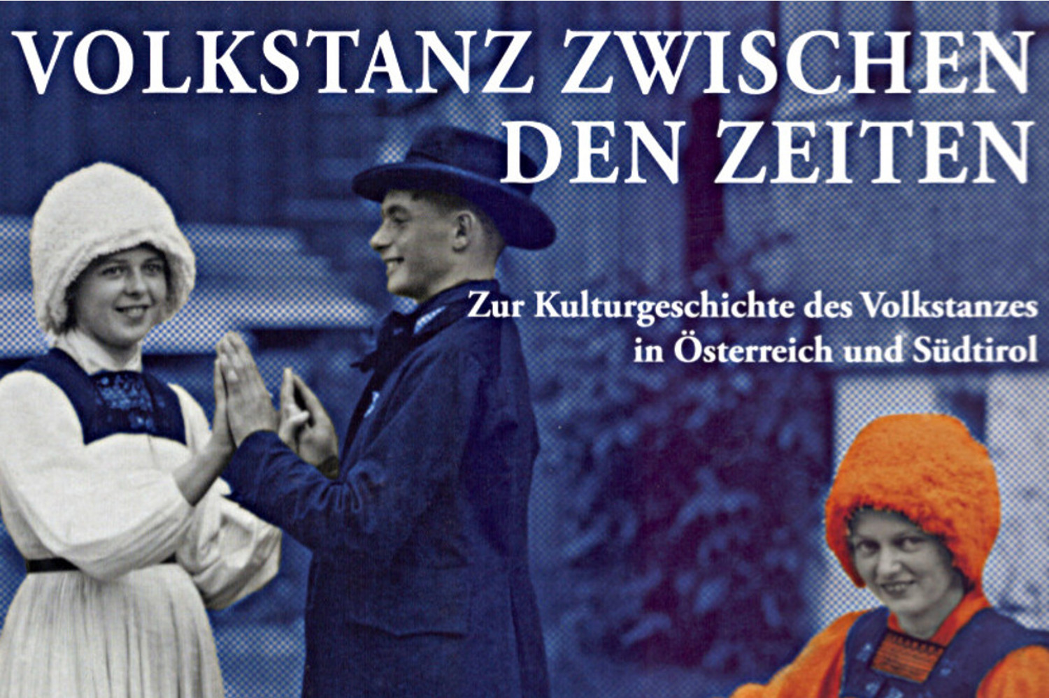 Volkstanz zwischen den Zeiten